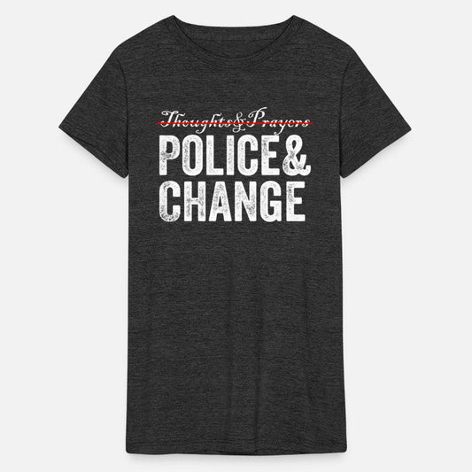 Thoughts Prayers Police Change