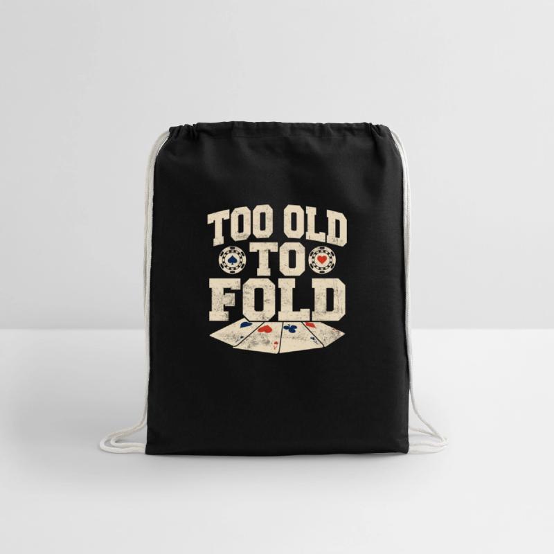 Too Old To Fold Gambling Poker Player