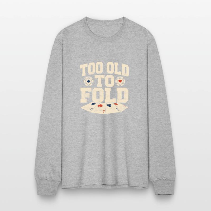 Too Old To Fold Gambling Poker Player