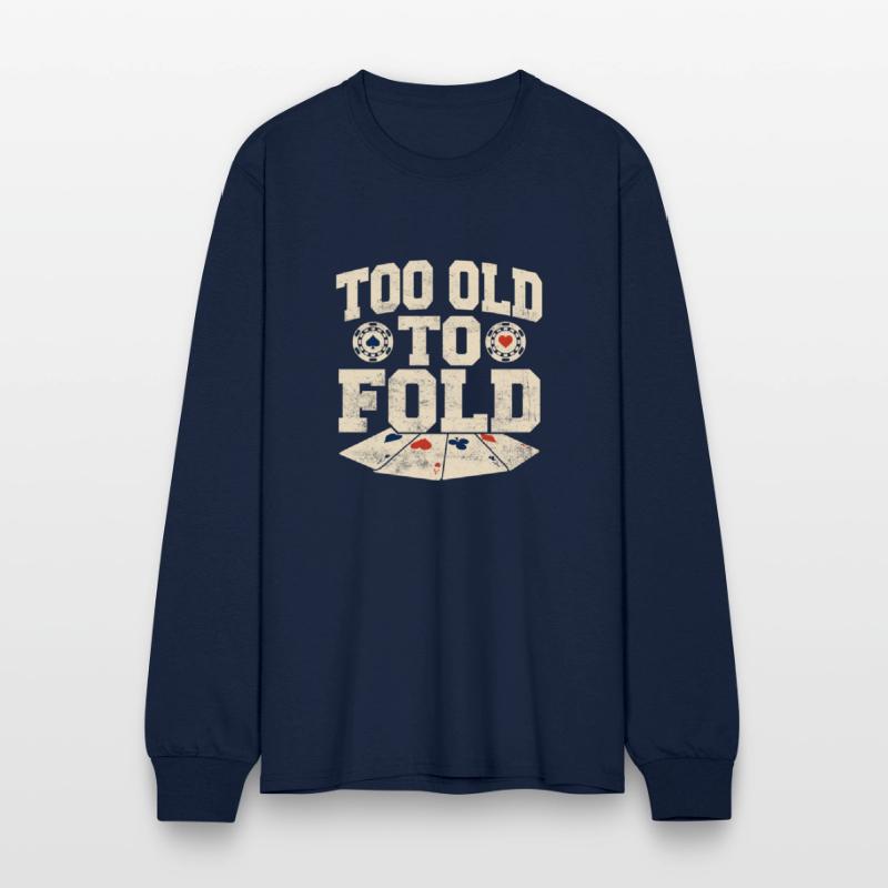Too Old To Fold Gambling Poker Player