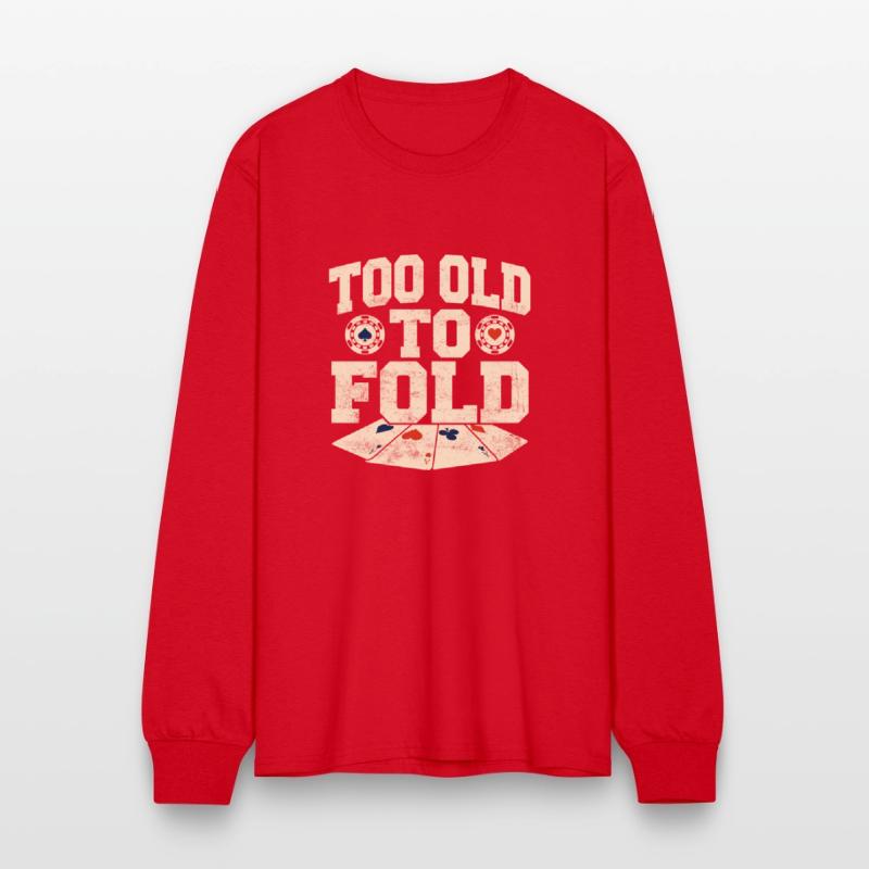 Too Old To Fold Gambling Poker Player