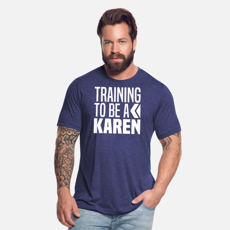 Training To Be A Karen In Training - Funny Karen