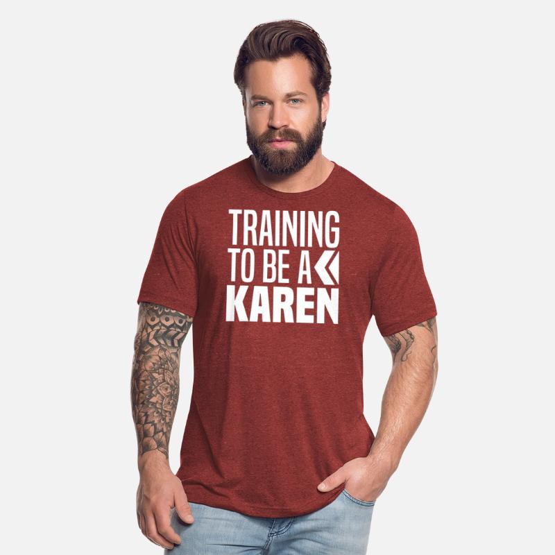 Training To Be A Karen In Training - Funny Karen
