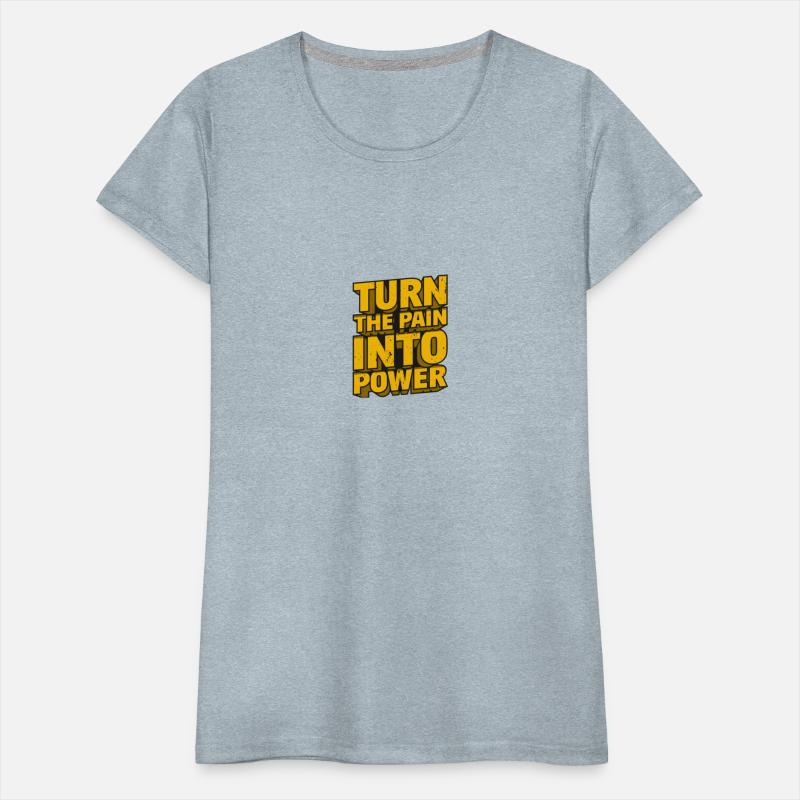 Turn The Pain Into Power