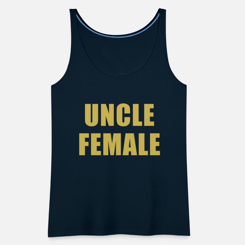 Uncle Female Funny Apparel