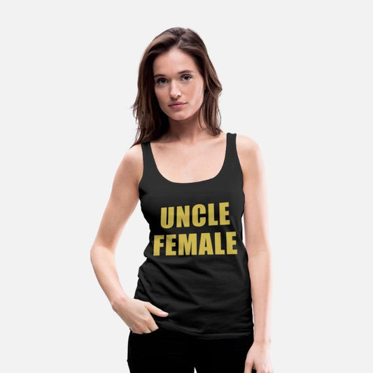 Uncle Female Funny Apparel