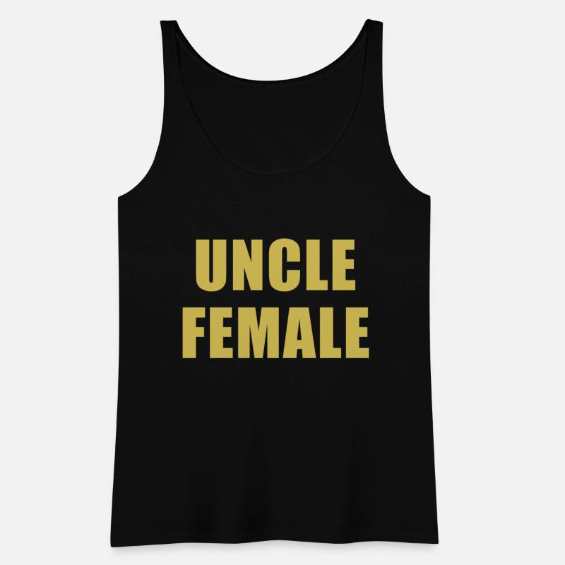 Uncle Female Funny Apparel