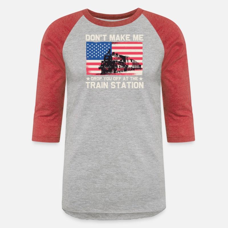 USA Flag Don't Make Me Drop You Off At The Train