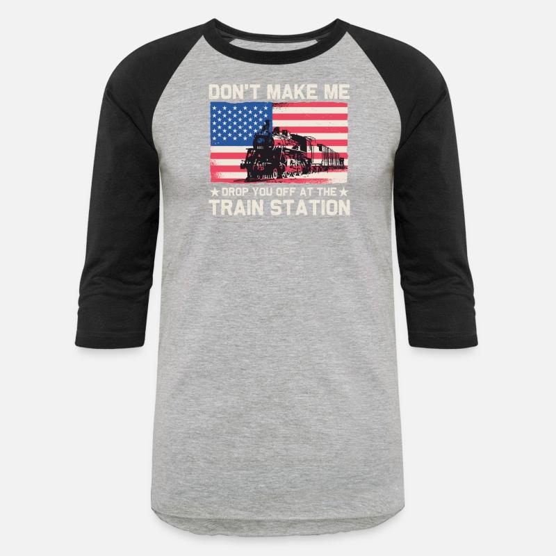 USA Flag Don't Make Me Drop You Off At The Train