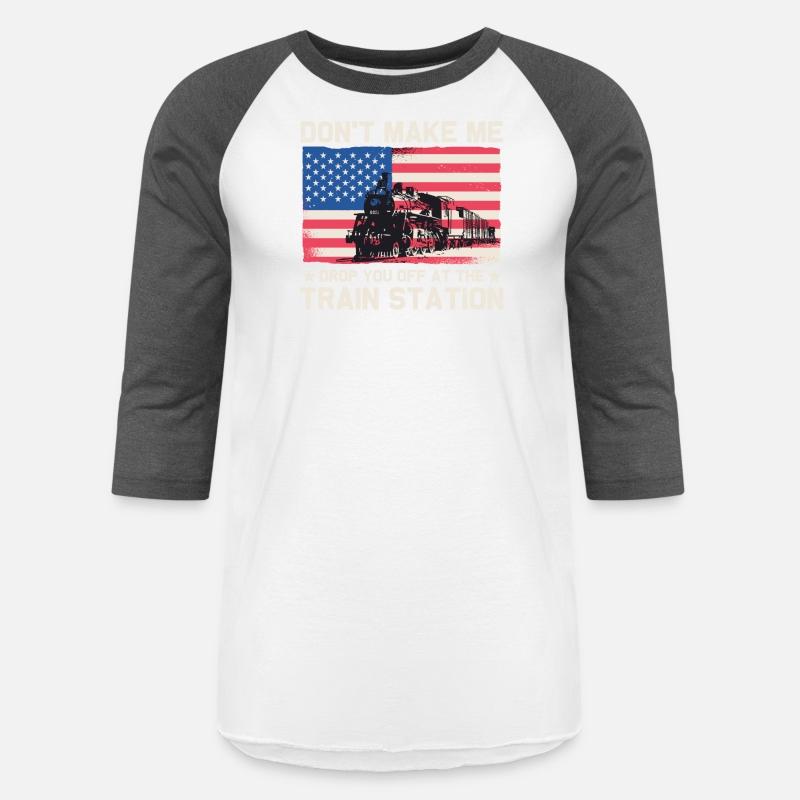 USA Flag Don't Make Me Drop You Off At The Train