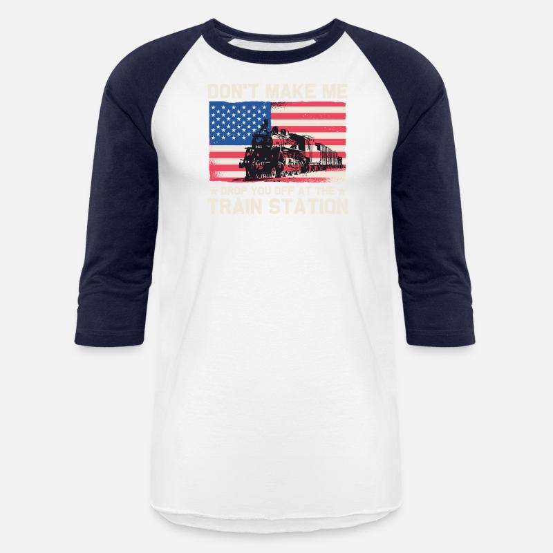 USA Flag Don't Make Me Drop You Off At The Train