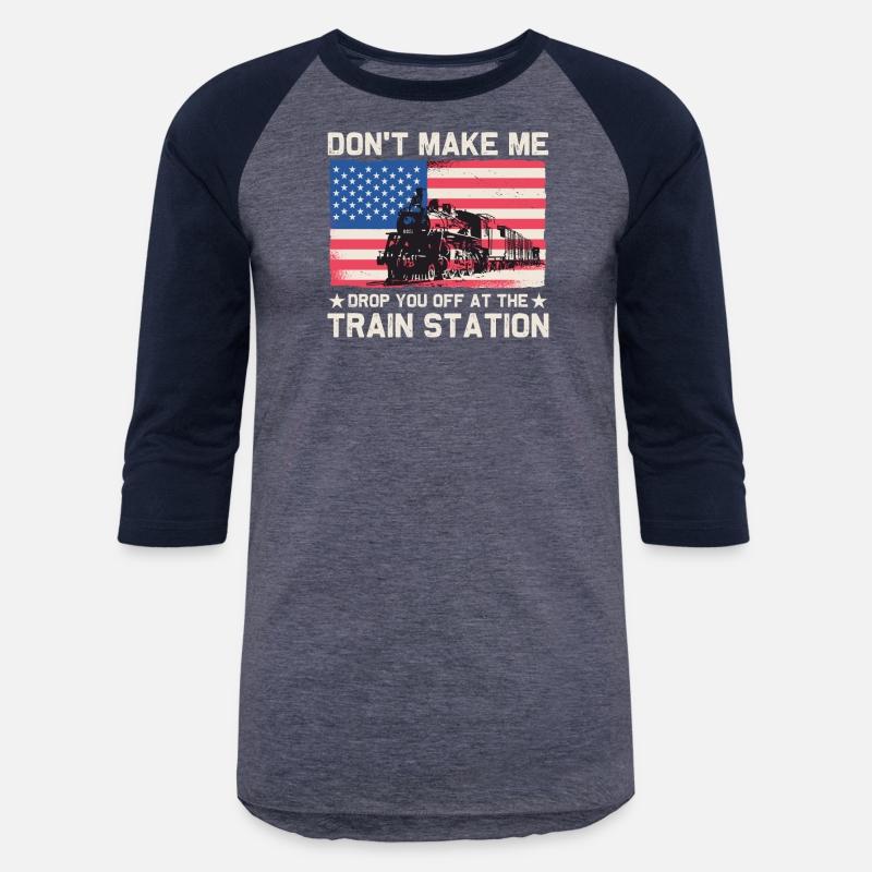 USA Flag Don't Make Me Drop You Off At The Train