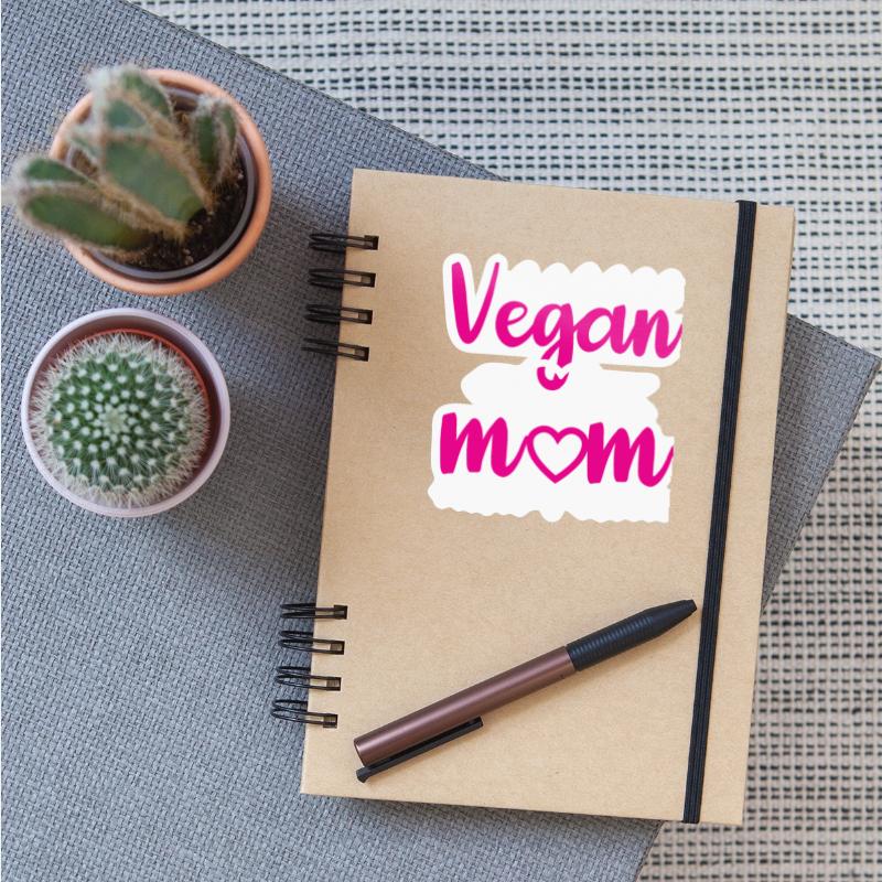 Vegan Mom, Vegan Power, Vegan Live, Lifestyle