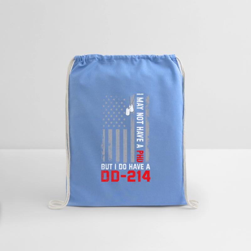 Veterans - I May Not Have A PhD But Have DD-214