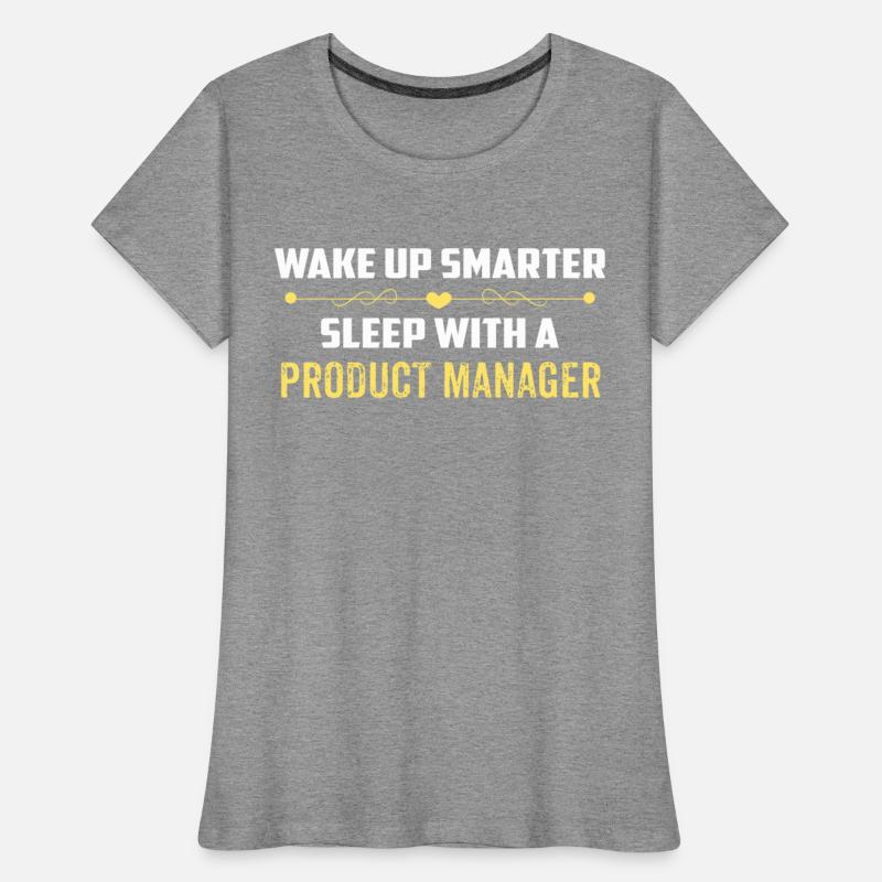 Wake Up Smarter Sleep With A PRODUCT MANAGER