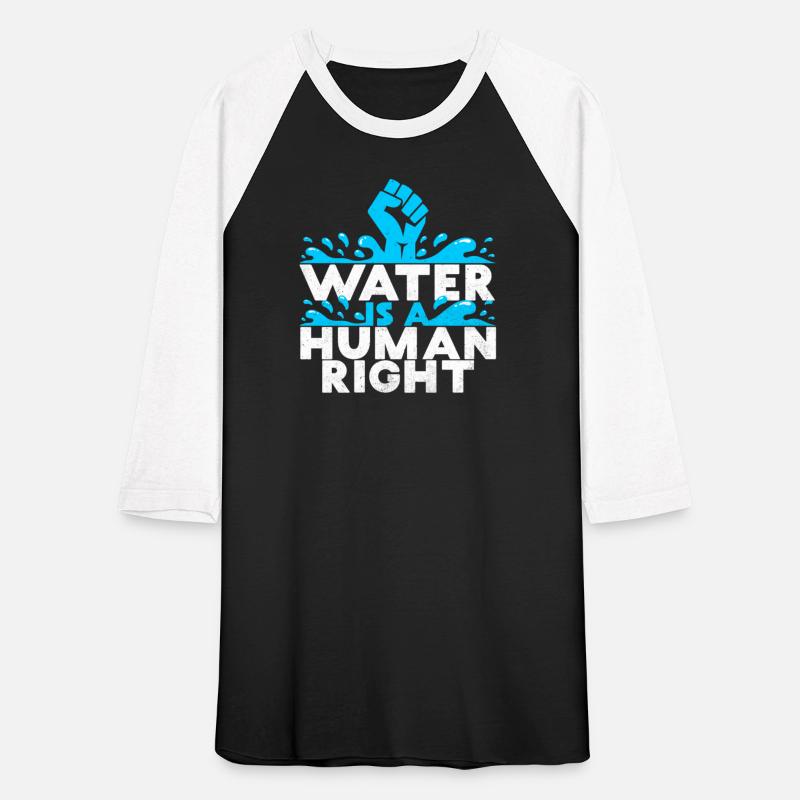 WATER IS A HUMAN RIGHT ENVIROMENTALIST SAVE EARTH