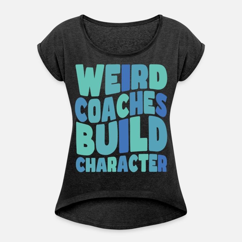 Weird Coaches Build Character Coach