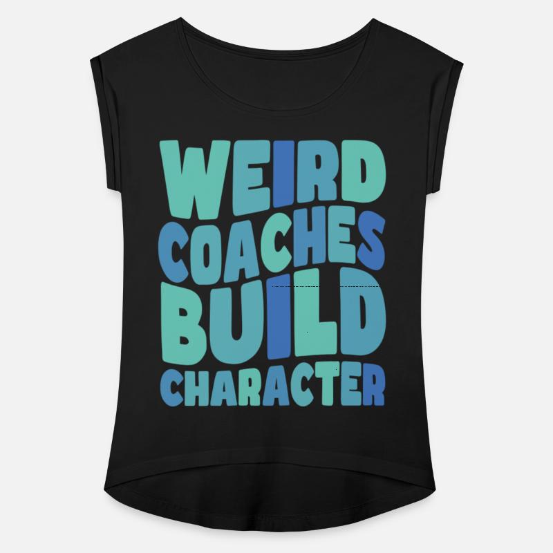 Weird Coaches Build Character Coach
