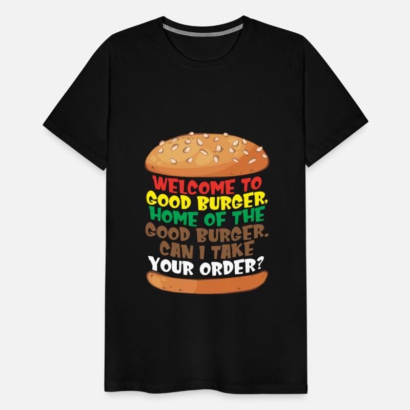 Welcome To Good Burger Home Of The Good Burger