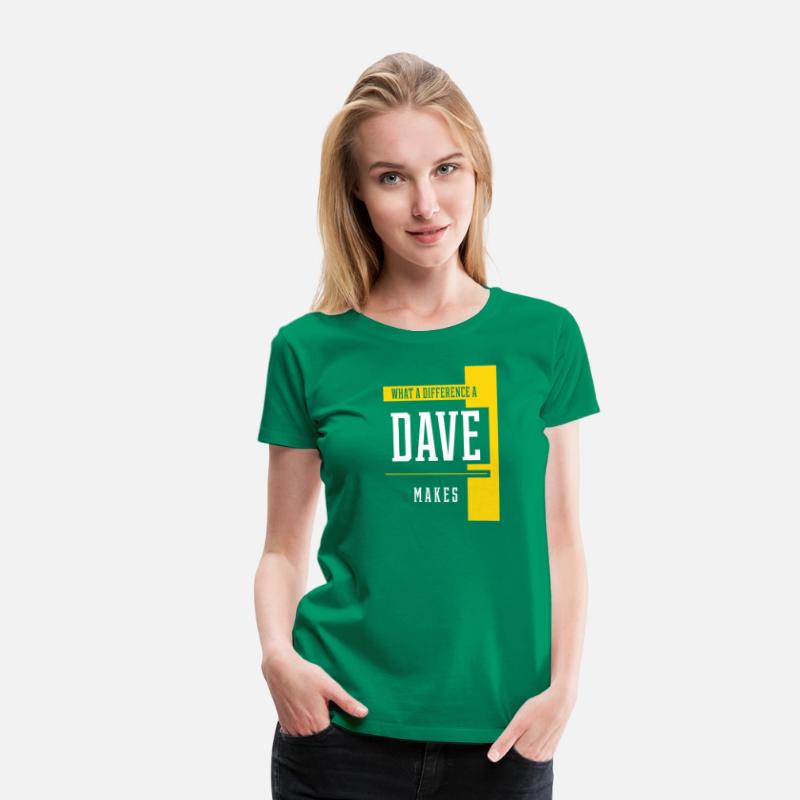 What A Difference A Dave Makes T-Shirt. Funny Sayi