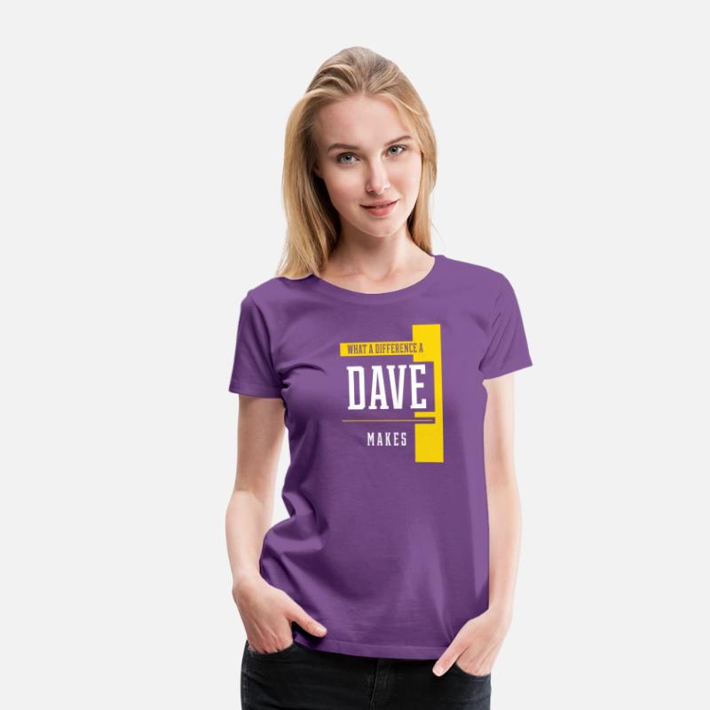 What A Difference A Dave Makes T-Shirt. Funny Sayi