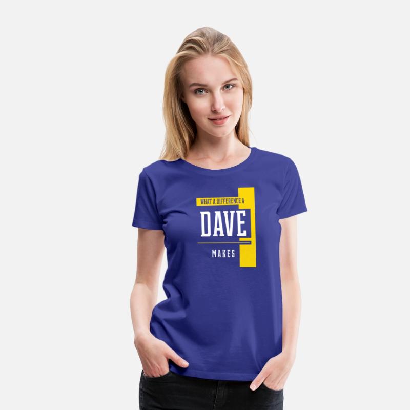 What A Difference A Dave Makes T-Shirt. Funny Sayi