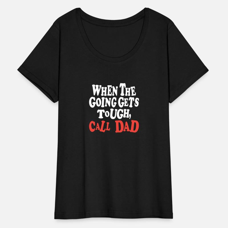 When The Going Gets Tough, Call Dad