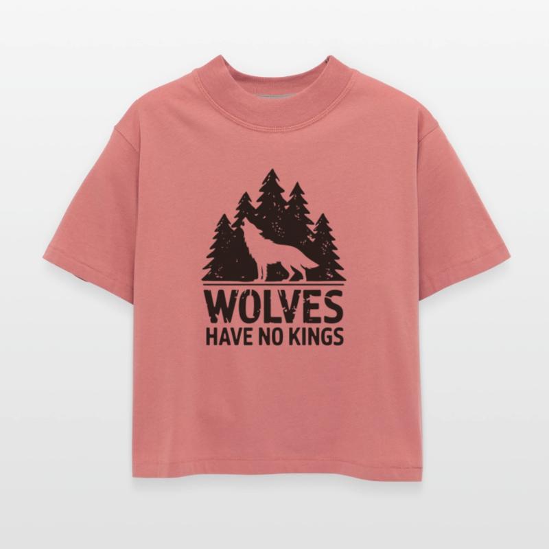 Wolves Have No Kings – Wild & Free Design