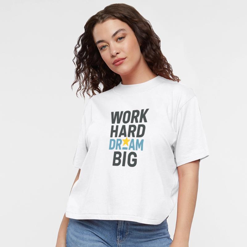 Work Hard Dream Big – Motivational Success T-Shirt