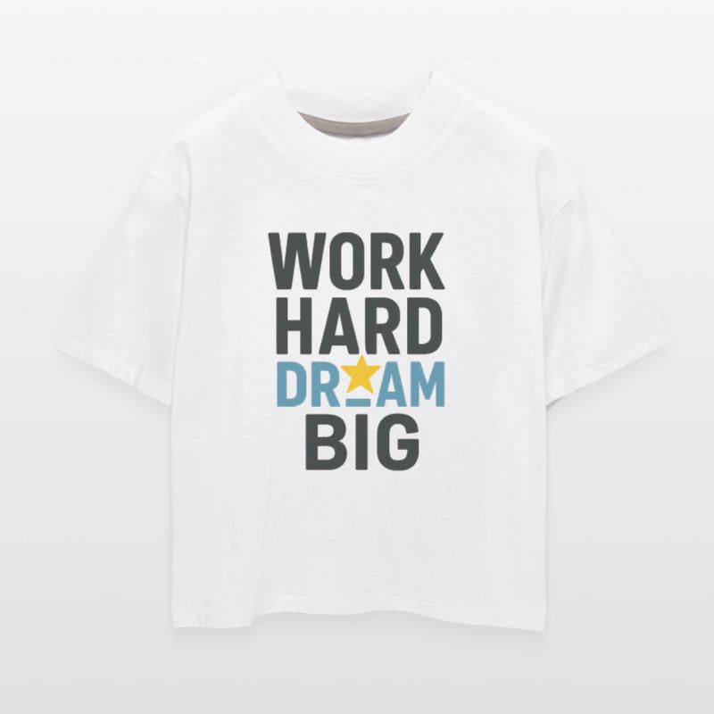 Work Hard Dream Big – Motivational Success T-Shirt