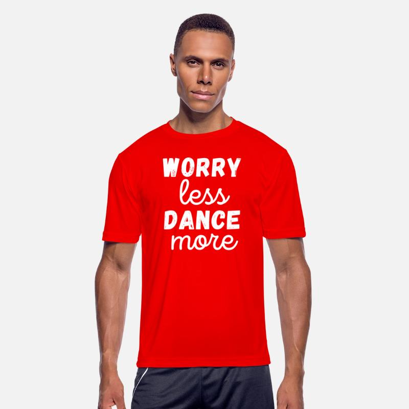 Worry Less Dance More