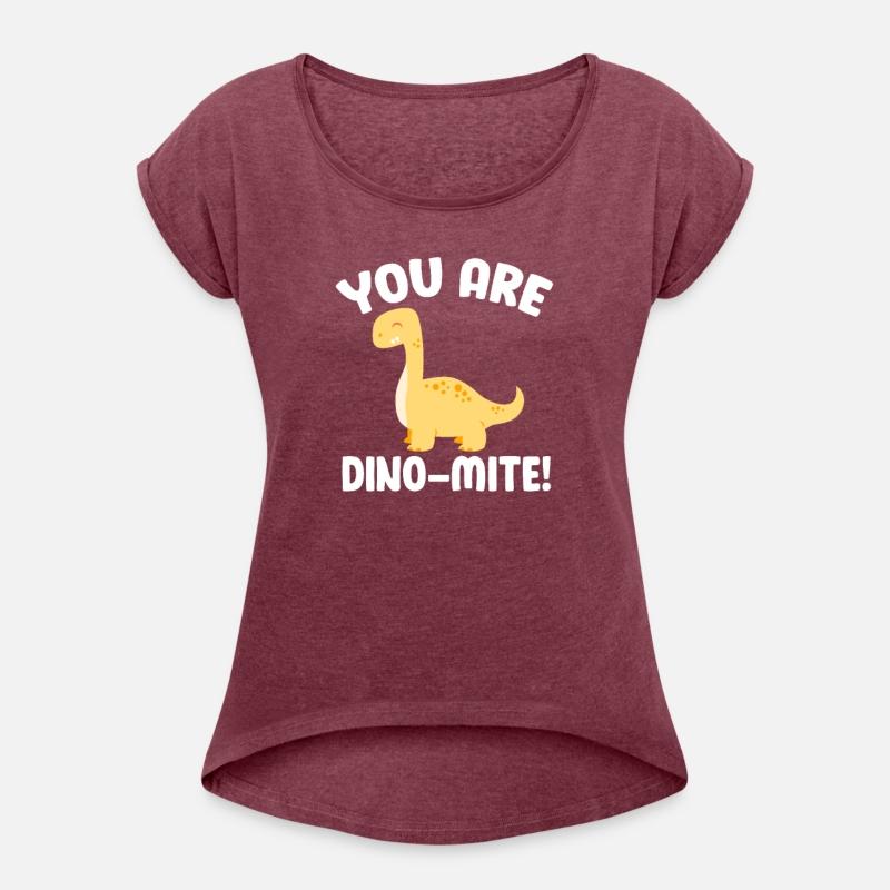 You Are Dino-mite Dinosaur