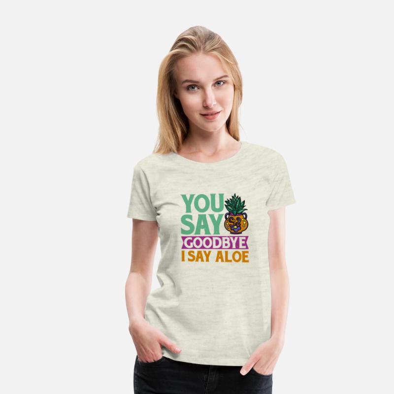 You Say Goodbye I Say Aloe 2