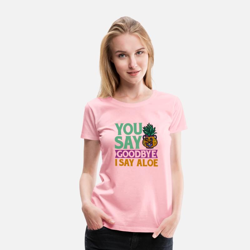 You Say Goodbye I Say Aloe 2