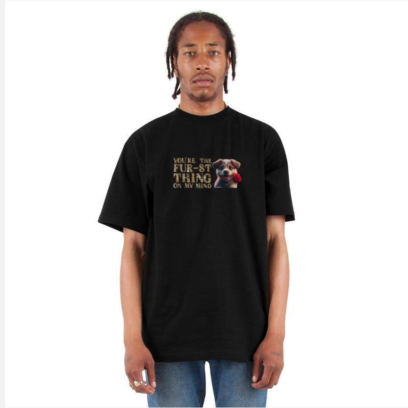 You're The Fur-st Thing On My Mind